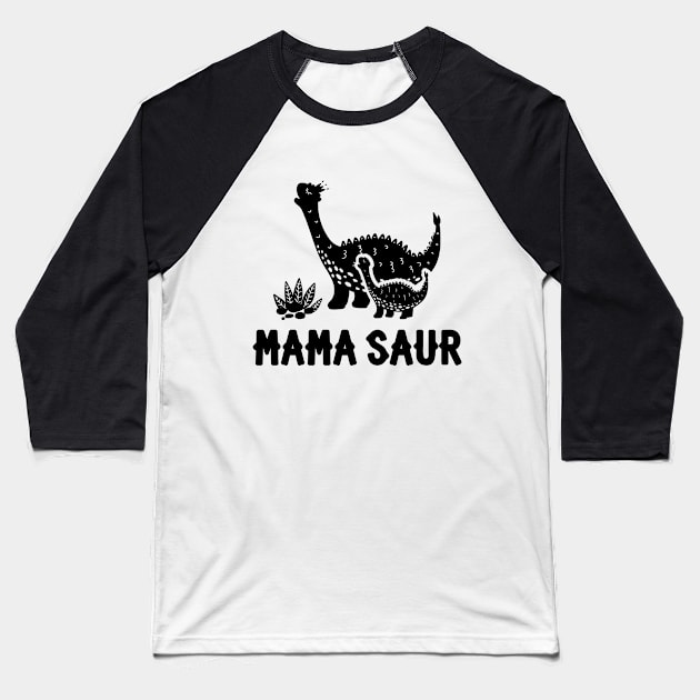 Mama Saur Mother’s Day Baseball T-Shirt by Diogo Calheiros